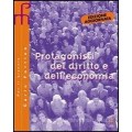 PROTAGONISTI DEL DIRITTO E DELL'ECONOMIA